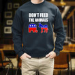 Biden Dont Feed The Animals Trump And Biden Printed 2D Unisex Sweatshirt