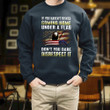 If You Haven't Risked Coming Home Under A Flag Don't You Dare Disrespect It Printed 2D Unisex Sweatshirt