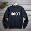 Funny Biden Idiot Standard Printed 2D Unisex Sweatshirt