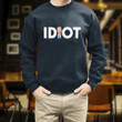 Funny Biden Idiot Standard Printed 2D Unisex Sweatshirt