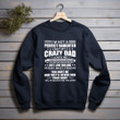 I'm Not A Perfect Daughter But My Crazy Dad Loves Me And That Is Enough Printed 2D Unisex Sweatshirt