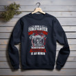 Firefighter Being A Firefighter Is A Choice Being A Retired Firefighter Printed 2D Unisex Sweatshirt