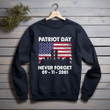 Patriot Day Gifts American Patriots 11th Of September Memorial Never Forget 20th Anniversary Printed 2D Unisex Sweatshirt