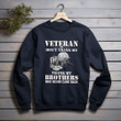 Veteran Don't Thank Me Thank My Brothers Veteran's Printed 2D Unisex Sweatshirt