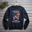 Stand For The Flag Kneel For The Cross Big Flag Printed 2D Unisex Sweatshirt