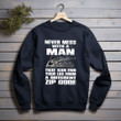 Never Mess With A Man That Can End Your Life From A Different Zip Code Printed 2D Unisex Sweatshirt