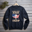 Trump With Sayings America Needs Jesus And Trump Printed 2D Unisex Sweatshirt