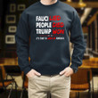 Trump Won Fauci Lied People Died Trump Won Its Time To Wake Up America Printed 2D Unisex Sweatshirt