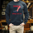 Trump Trump Girl Nothing Scares Me Printed 2D Unisex Sweatshirt