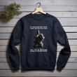 Veteran In Your Darknest Hour When Demons Come Call On Me Brother Printed 2D Unisex Sweatshirt