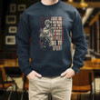 Veterans Just So We Are Clear I Am Not Afraid Of You I Am Afraid Of What I Will Do To You Printed 2D Unisex Sweatshirt