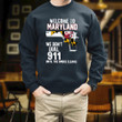 Welcome To Maryland We Don't Dial 911 Until The Smoke Clear Printed 2D Unisex Sweatshirt