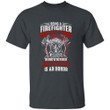 Firefighter Being A Firefighter Is A Choice Being A Retired Firefighter Printed 2D Unisex T-Shirt