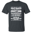 I'm Not A Perfect Daughter But My Crazy Dad Loves Me And That Is Enough Printed 2D Unisex T-Shirt