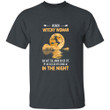 Funny Halloween Woohoo Witchy Woman She Got The Moon In Her Eye Printed 2D Unisex T-Shirt