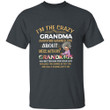 Mother's Day Gift I'm The Crazy Grandma Everyone You About Mess With My Grandkids Printed 2D Unisex T-Shirt
