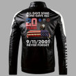 Patriot Day 11th Of September All Gave Some Some Gave All KM1208 Unisex Leather Jacket