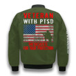 Veteran With PTSD Medicated For Your Protection PTSD Awareness Green 3D Printed Unisex Bomber Jacket