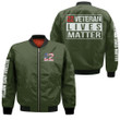 22 Every Day Veteran Lives Matter Suicide Awareness Military Green 3D Printed Unisex Bomber Jacket