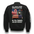 Patriot Day 11Th Of September All Gave Some Some Gave All Black 3D Printed Unisex Bomber Jacket