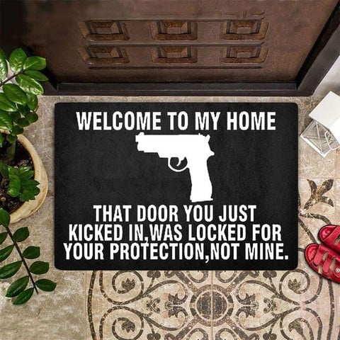 Welcome To My House Gun Doormat, Funny Humorous Welcome Mat, Quotes Sa -  ATMTEE