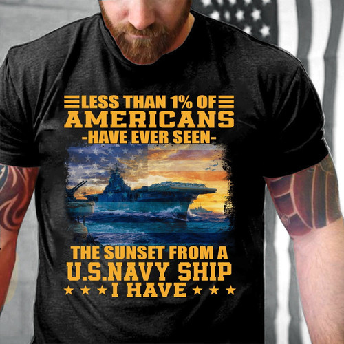Veteran Shirt - Less Than 1% Of Americans Have Ever Seen The Sunset From A U.S Ship T-Shirt