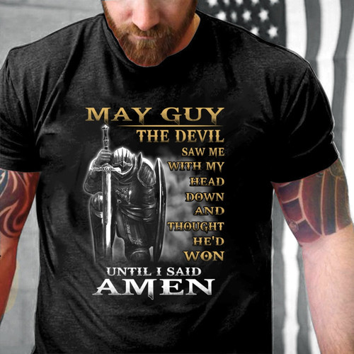 May Birthday Shirt May Guy The Devil Saw Me With My Head T-Shirt