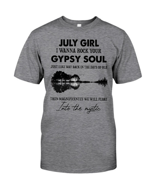 Birthday Shirt Birthday Girl Shirt July Girl I Wanna Rock Your Gypsy Soul T-Shirt KM0607