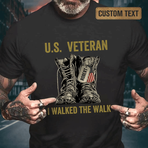 Personalized Veteran Shirt I Walked The Walk T-Shirt KM0709