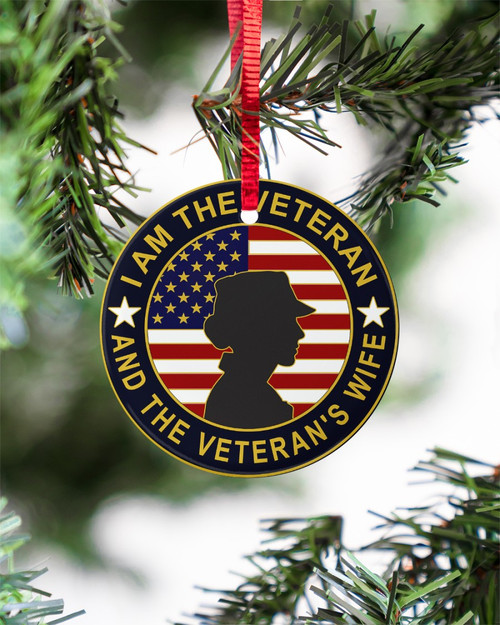 Veteran Ornament I Am The Veteran And The Veteran's Wife Circle Ornament (2 Sided) Christmas Decor Gift