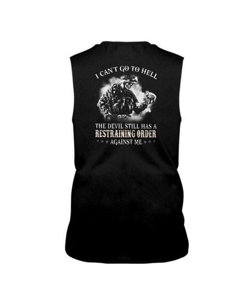 I Can't Go To Hell The Devil Still Has A Restraining Order Against Me Sleeveless