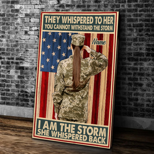 Personalized Veteran Canvas They Whispered To Her You Cannot Withstand The Storm Matte Canvas