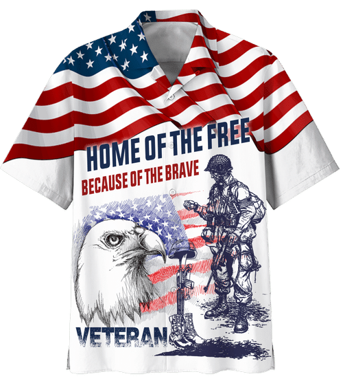 Veteran Shirt, Home Of The Free Because Of The Brave Independence Hawaiian Shirt