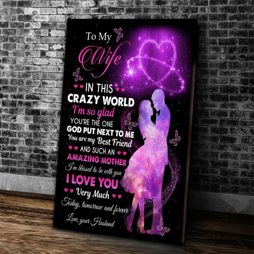 Personalized Canvas To My Wife In This Crazy World I'm So Glad Gift For Husband Wife Wedding Canvas