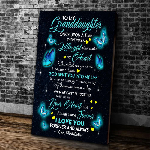 Personalized To My Granddaughter Once Upon A Time There Was A Little Girl Blue Butterflies Canvas