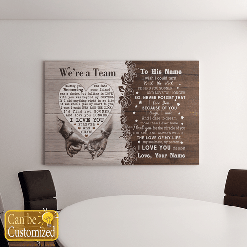 Personalized Canvas, Gift For Him, We're Team, I Wish I Could Turn Back The Clock Canvas