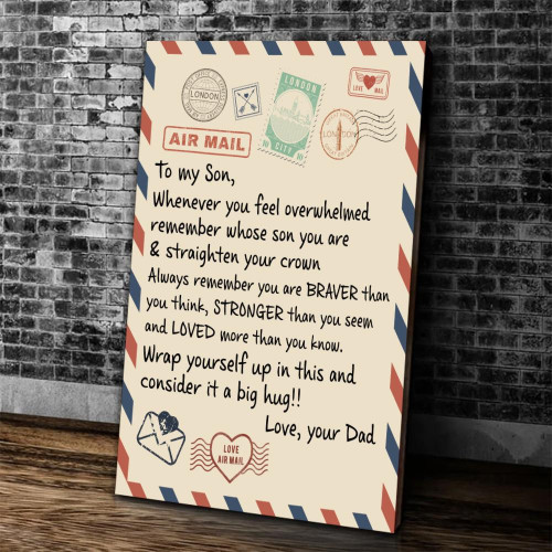 Personalized Canvas To My Son Whenever You Feel Overwhelmed Remember Whose Son You Are Airmail Canvas