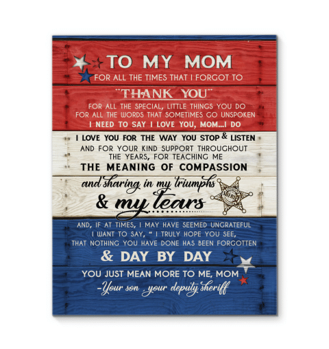 To My Mom For All The Times That I Forgot To Thank You, Gift For Veteran Mom Matte Canvas, Gift For Mother's Day