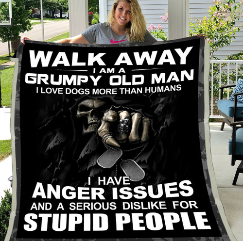 Walk Away I Am A Grumpy Old Man I Have Anger Issues Fleece Blanket