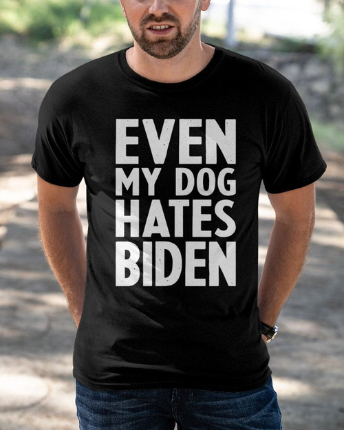Funny Biden Shirt, Even My Dog Hates Biden Classic T-Shirt