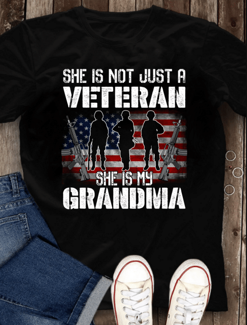 Female Veteran She Is Not Just A Veteran She Is My Grandma T-Shirt