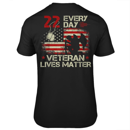 22 Every Day Veteran Lives Matter Tshirt Veteran Day Gift print On Back
