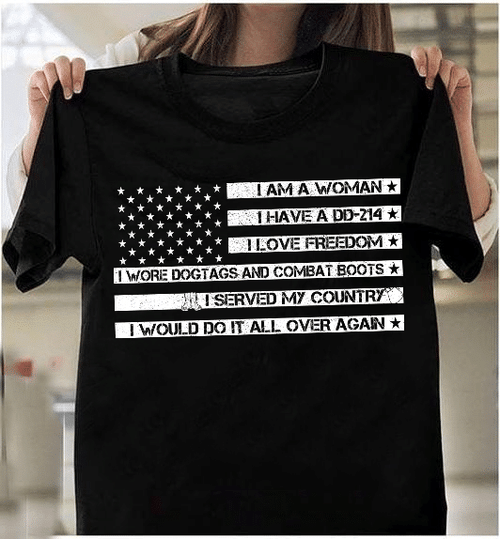I Am Woman I Have A Dd 214 Gift For Female Veteran T-Shirt