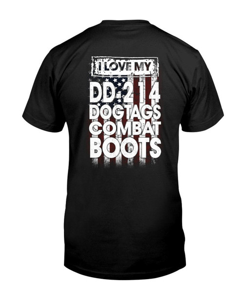 Veteran Shirt, Gift For Veteran, I Love My Dd-214 Dogtags And Combat Boots T-Shirt KM0106