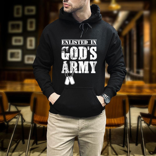 Enlisted In God's Army Hoodie, Army Shirt Hoodie (Front)