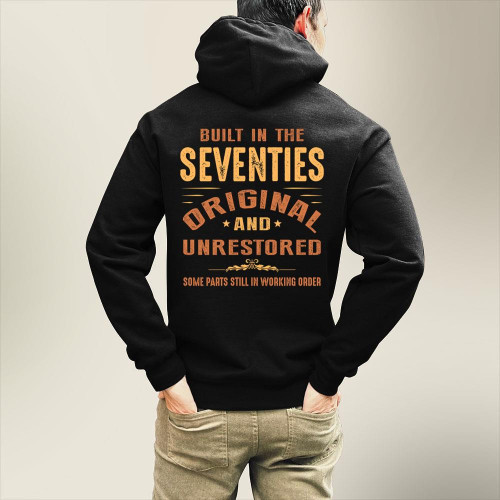 Personalized 70's T Shirts, Built-In The Seventies Original And Unrestored Birthday Hoodie