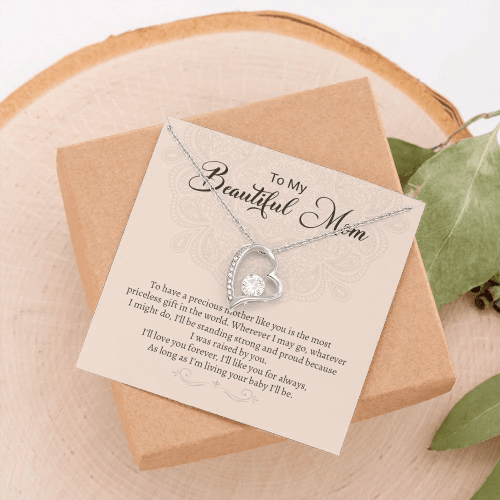 To My Beautiful Mom To Have A Precious Mother Forever Love Necklace, Gift For Mom