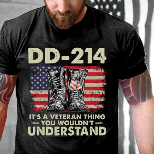 DD-214 Shirt It's A Veteran Thing You Wouldn't Understand DD-214 T-Shirt NV5723