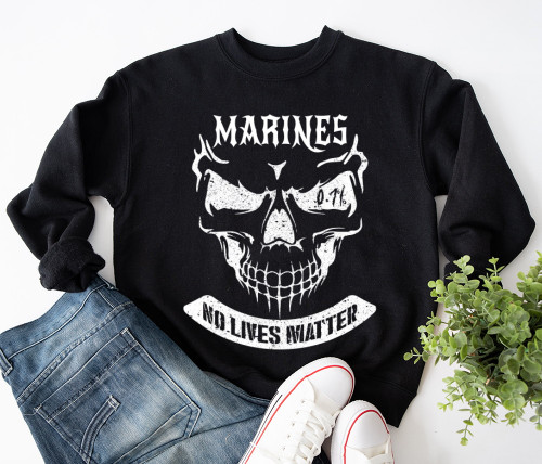 Marines No Lives Matter Sweatshirt