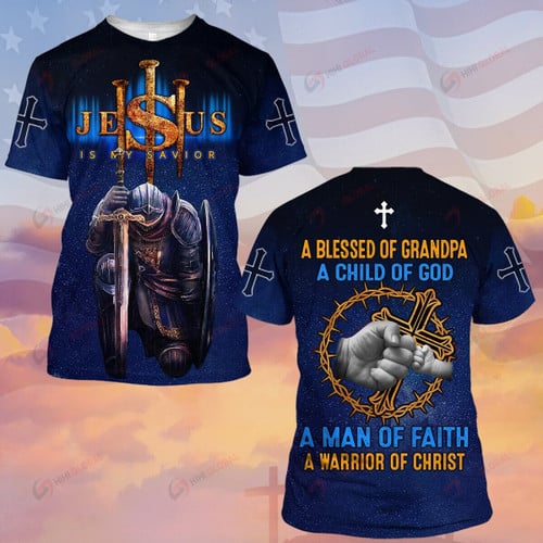 Christian Shirt A Blessed Of Grandpa A Child Of God A Man Of Faith All Over Printed Shirts